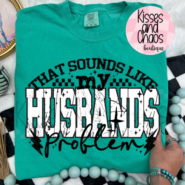 That Sounds Like My Husband’s Problem