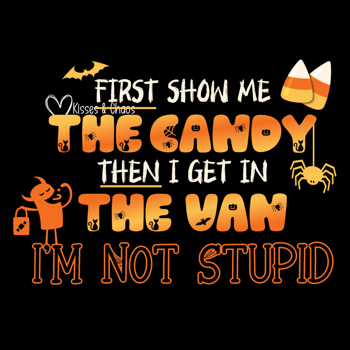 First Show Me The Candy..
