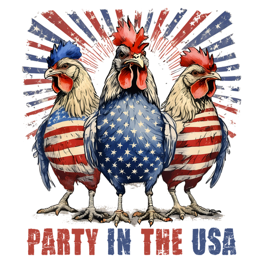 Party in the USA- Chickens (SUBLIMATION)