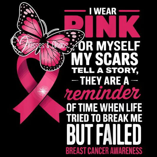 I Wear Pink For Myself