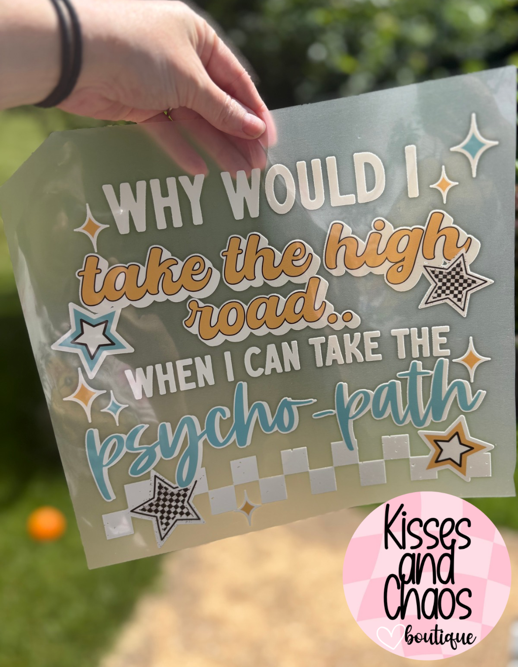 Why Would I Take The Highroad When I can take the Psycho-path
