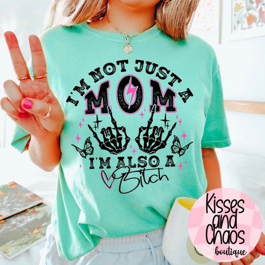 I'm Not Just A Mom