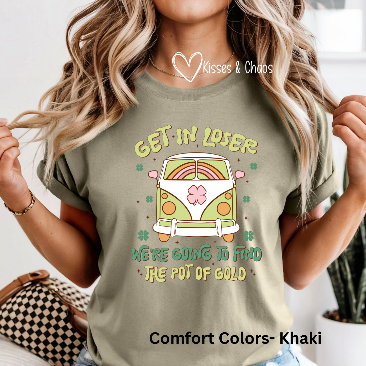 Get In Loser, We're Going to Find The Pot Of Gold Tee