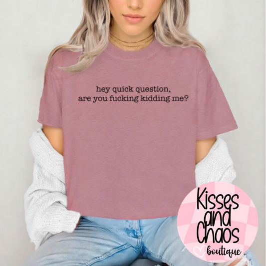 Hey, Quick Question...- SUBLIMATION