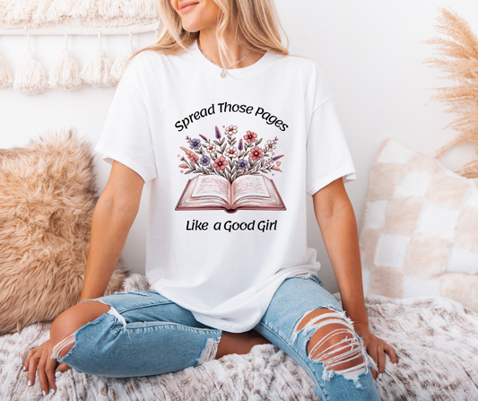 Spread Those Pages Like A Good Girl- SUBLIMATION