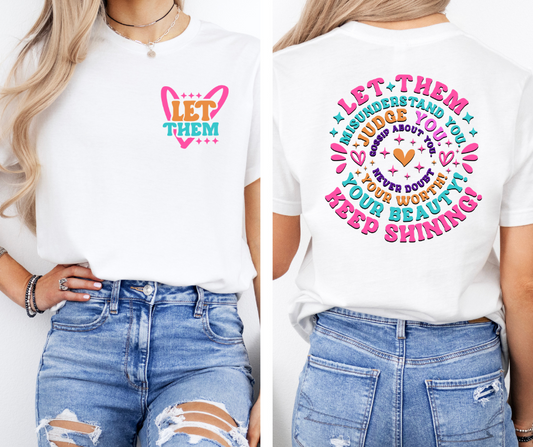 Let Them (front and back)- SUBLIMATION