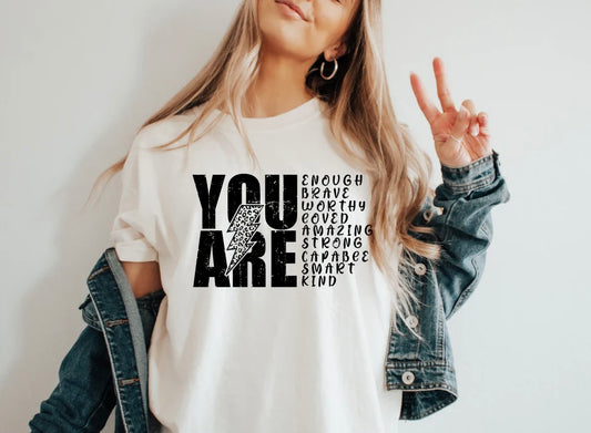 You Are.....