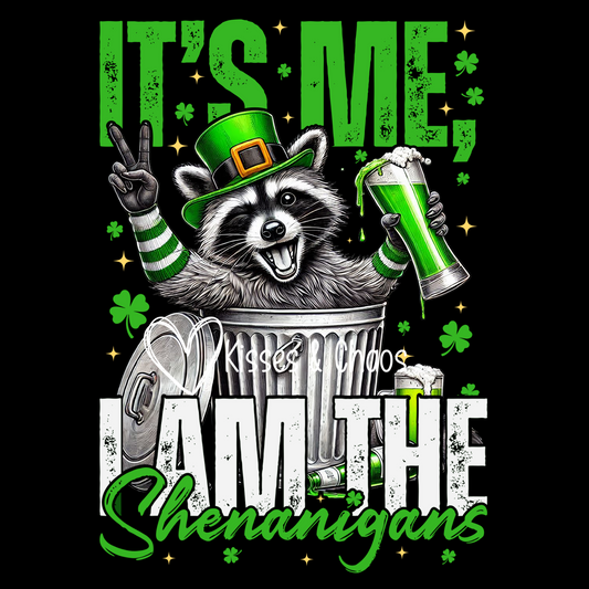 It's Me, I Am The Shenanigans (white)
