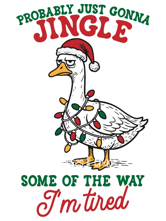 Probably Just Gonna Jingle Some Of The Way