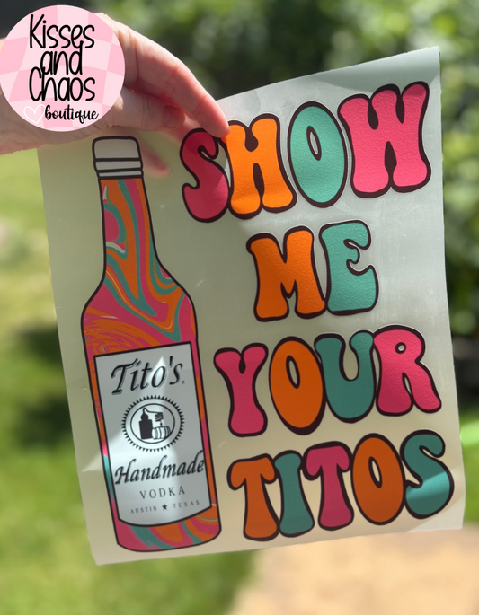 Show Me Your Titos